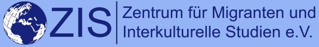 ZIS - Zentrum für Migraten und Interkulturelle Studien e.V.